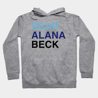 DEAR ALANA BECK Hoodie